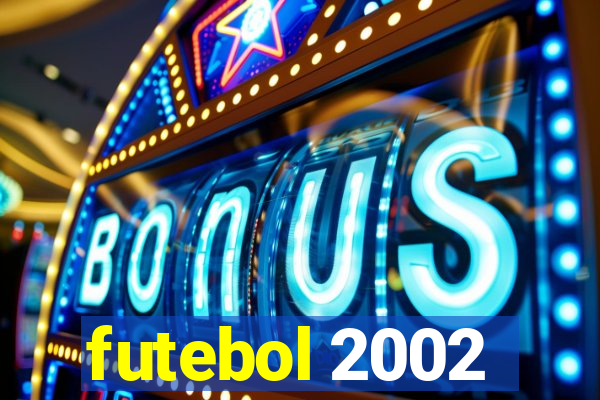 futebol 2002